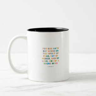 2 Timothy 1:7   For God Hath Not Given Us Two-Tone Coffee Mug