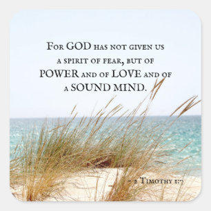 2 Timothy 1:7 God has not given a spirit of fear, Square Sticker