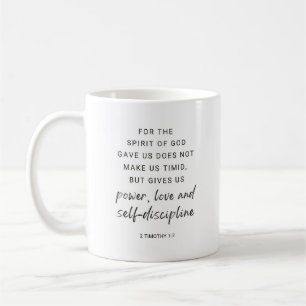 2 Timothy 1:7 Power, Love and Self Discipline Coffee Mug