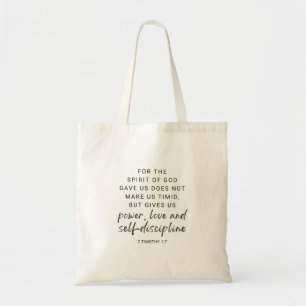 2 Timothy 1:7 Power, Love and Self Discipline Tote Bag