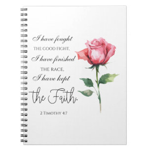 2 Timothy 4:7 - I have fought the good fight Notebook