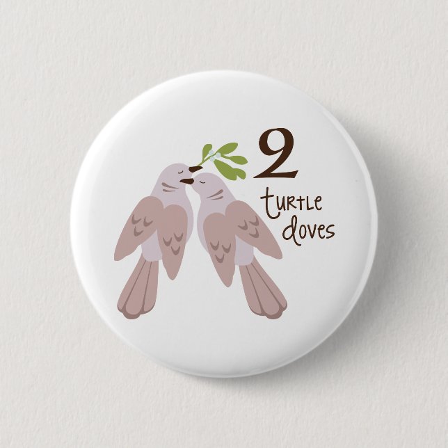 2 Turtle Dove 2 Inch Round Button (Front)