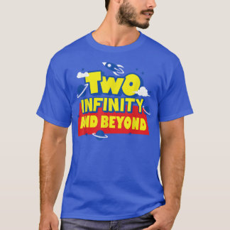 2 Year Old Two Infinity And Beyond 2nd Birthday Bo T-Shirt
