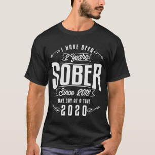 2 Year Sober Gif  Sobriety Anniversary Recovery Me T-Shirt