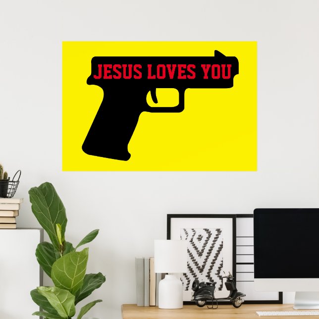2A - JESUS LOVES YOU Poster (Home Office)