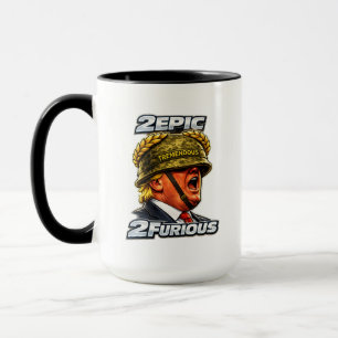 2Epic 2 Furious – Trump Cartoon Parody, Political  Mug