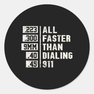 2Nd Adt 9Mm All Faster Than Calling 911 Classic Round Sticker