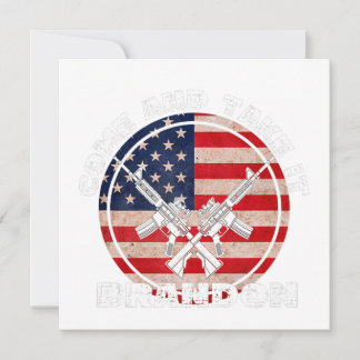 2nd Amendment Gun Rights Come And Take It Brandon 