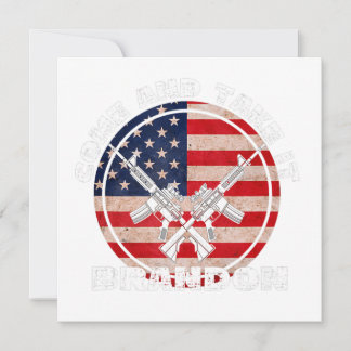 2nd Amendment Gun Rights Come And Take It Brandon  Save The Date