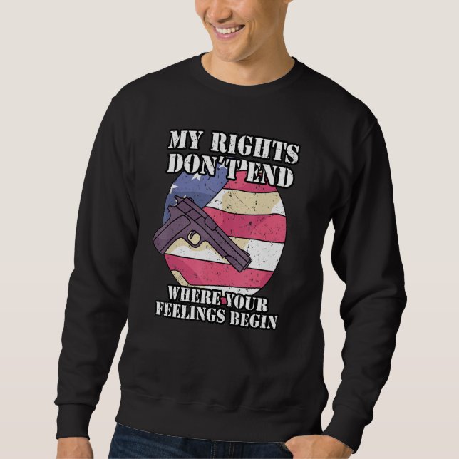 2nd Amendment Pro Gun Gun Rights 4 Sweatshirt (Front)
