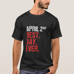2nd April Anniversary Bachelor Party Wedding Birth T-Shirt