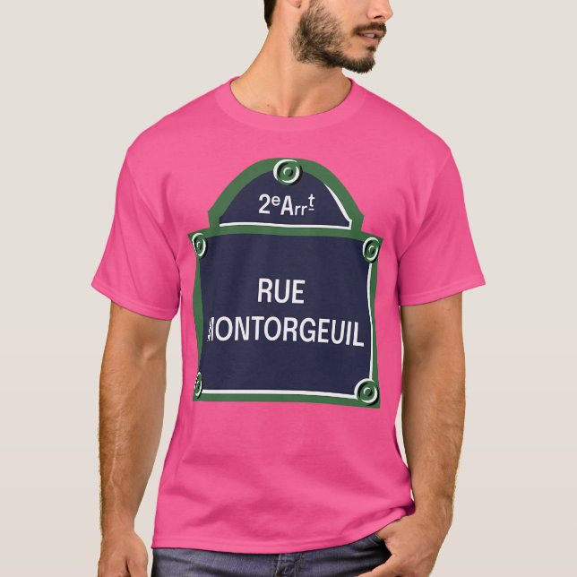2Nd Arrondissement Of Paris (Home Of Montorgeuil D T-Shirt (Front)