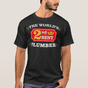 2nd Best Plumber Funny Appreciation Work Joke Job  T-Shirt