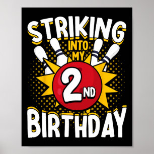 2nd Birthday Bowling Theme Striking Into Birthday Poster