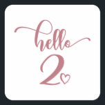 2nd Birthday Girls Hello Two Cute 2 Years Old Kids Square Sticker<br><div class="desc">2nd Birthday Girls Hello Two Cute 2 Years Old Kids - The perfect and cute 2nd birthday gift for toddler kids girls! Makes a great outfit or decoration for a birthday party. Awesome gift for your friend or sister,  daughter or niece!</div>
