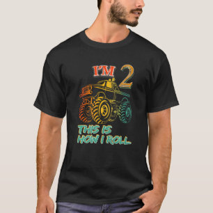 2nd Birthday I'm 2 This Is How I Roll Monster Tru T-Shirt