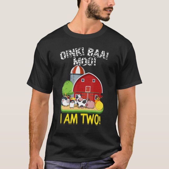 2nd Birthday Oink Baa Moo I Am Two Farm Animals Tr T-Shirt (Front)