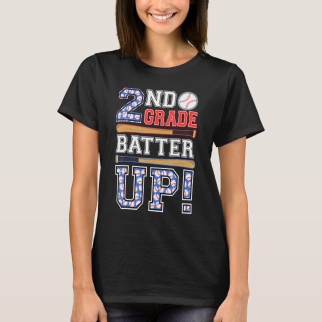 2nd Grade Batter Up Baseball Second Grade Back To  T-Shirt (Front)