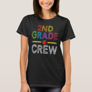 2nd Grade Crew   Second Grade Teacher 1st Day of S T-Shirt