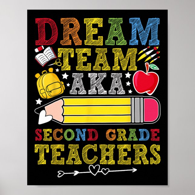 2nd Grade Dream Team Teachers Second Grade Teacher Poster (Front)