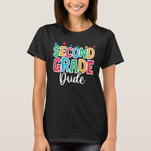 2nd Grade Dude First Day of School Welcome Back to T-Shirt (Front)