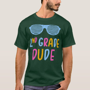 2nd grade dude second teacher student back to scho T-Shirt