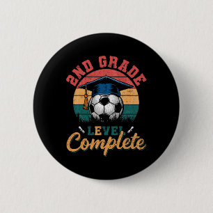2nd Grade Level Complete Soccer Boy Girl Last Day  2 Inch Round Button