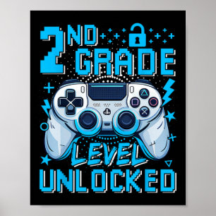 2nd Grade Level Unlocked Video Game First Day Boy Poster