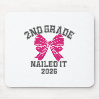 2nd Grade Nailed It 2026 Bow Second Grade Graduati Mouse Pad