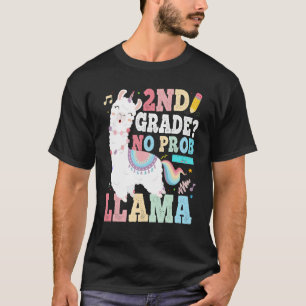 2nd Grade No Prob Llama First Day Of School Teache T-Shirt