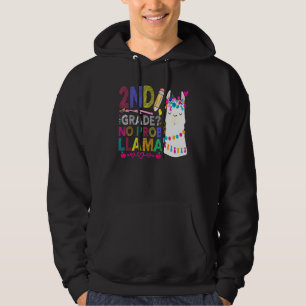 2nd Grade No Prob Llama Teacher Student First Day  Hoodie