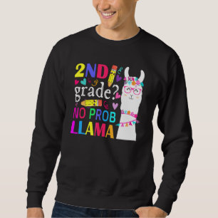 2nd Grade No Prob-Llama Teacher Student First Day Sweatshirt