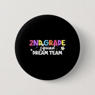 2nd Grade Squad Dream Team Teacher Student Ck To S 2 Inch Round Button