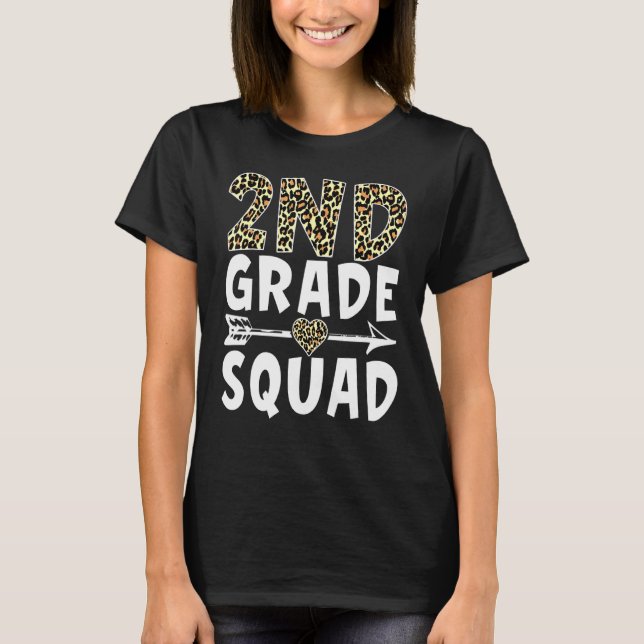 2nd Grade Squad Leopard Second Grade Teacher Stude T-Shirt (Front)