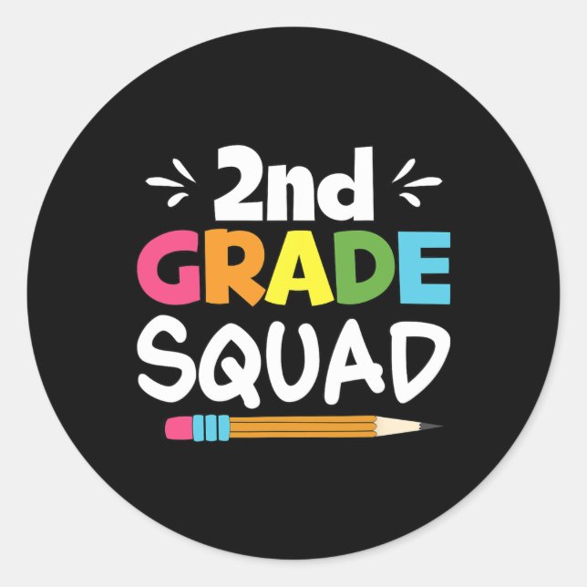 2nd Grade Squad Second Teacher Student Team Back T Classic Round Sticker (Front)