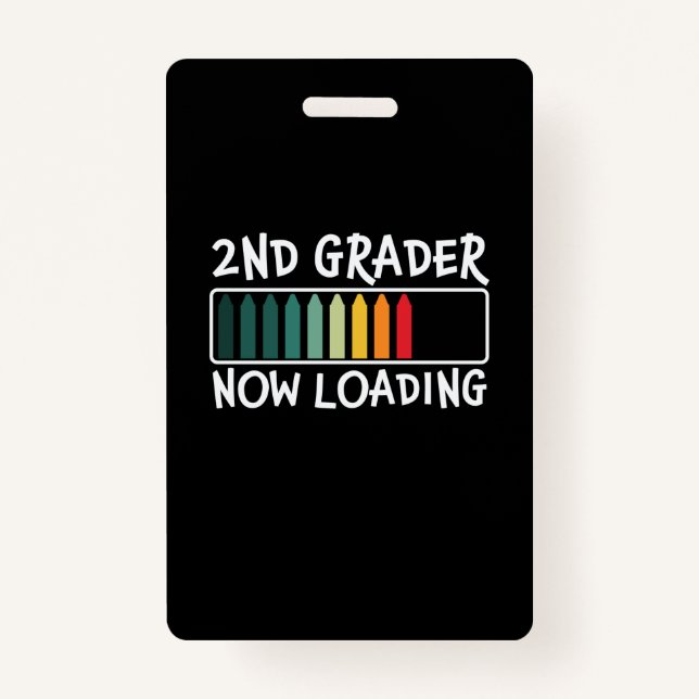 2nd Grade Teacher 2nd Grader Now Loading Badge (Front)