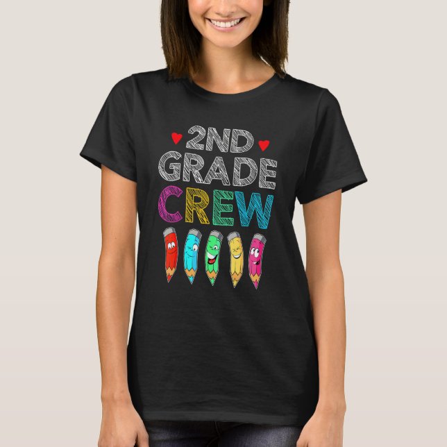 2nd Grade Teacher  Back To School 2nd Grade Crew 1 T-Shirt (Front)