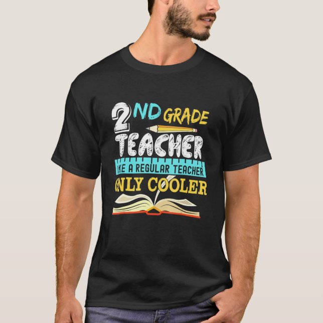 2nd Grade Teacher Back To Shool T-Shirt (Front)