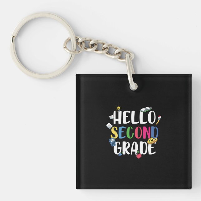 2nd Grade Teacher Hello Second Grade Keychain (Front)