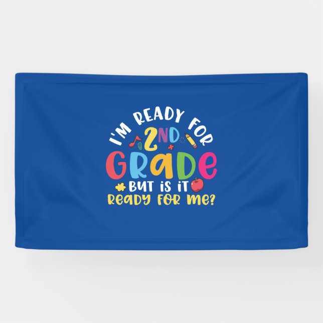2nd Grade Teacher I Am Ready For 2nd Grade Banner (Horizontal)