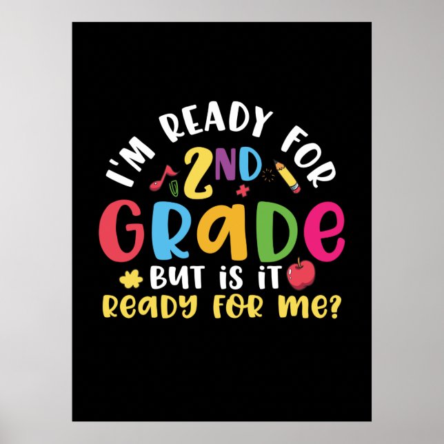 2nd Grade Teacher I Am Ready For 2nd Grade Poster (Front)