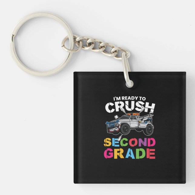 2nd Grade Teacher I Am Ready To Crush Second Grade Keychain (Front)