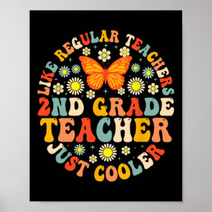 2nd Grade Teacher Like A Normal Teacher But Much C Poster