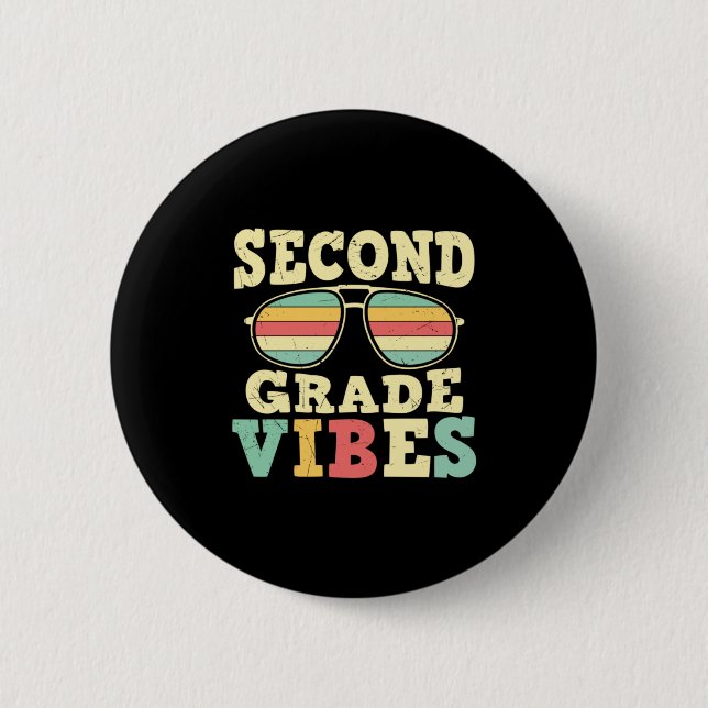 2nd Grade Teacher Second Grade Vibes 2 Inch Round Button (Front)
