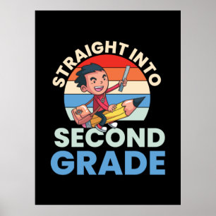 2nd Grade Teacher Straight Into Second Grade Poster