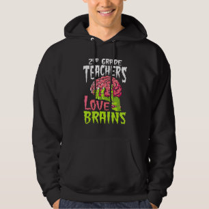 2nd Grade Teachers Love Brains Zombie Teacher Hall Hoodie