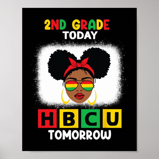 2nd Grade Today Hbcu Tomorrow Historically Black C Poster (Front)