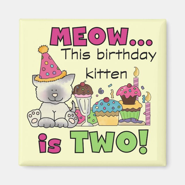 2nd Kitten Birthday Tshirts and Gifts Magnet (Front)