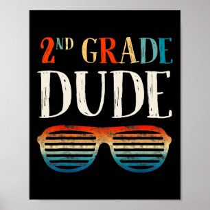 2nd Second Grade Dude Sungles Ck To School Boys Ki Poster