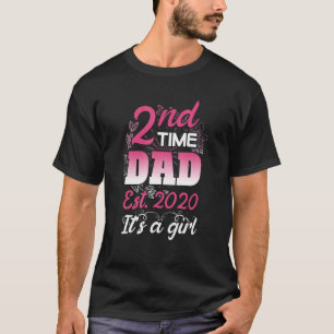 2nd Time Dad Est 2020 It's A Girl T-Shirt